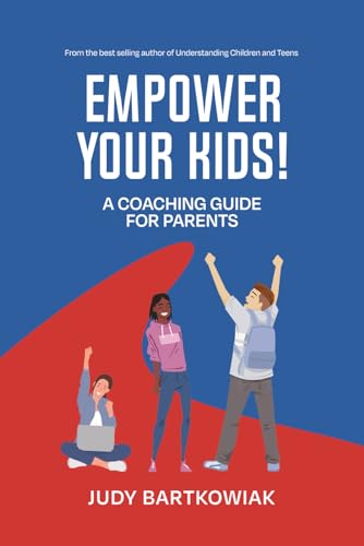 Empower your kids!: A coaching guide for parents von Independently published
