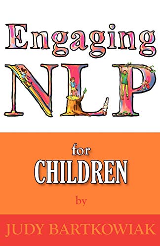 Nlp for Children (Engaging Nlp, Band 3) von MX Publishing