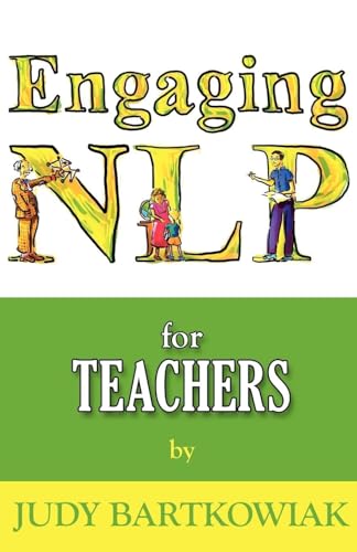 Nlp for Teachers (Engaging Nlp, Band 2)