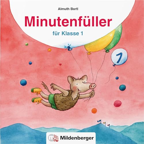 Minutenfüller Klasse 1: Abreißblock in Umschlag, für Freiarbeit, Vertretungsstunden und zu Hause: Beschäftigen, begeistern, fördern von Mildenberger Verlag GmbH