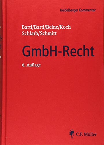GmbH-Recht (Heidelberger Kommentar) von Müller (C.F.Jur.), Heidelberg