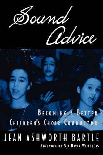 Sound Advice: Becoming A Better Children's Choir Conductor von OUP USA