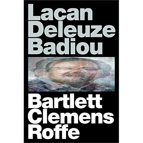 Lacan Deleuze Badiou