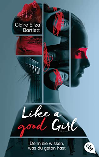 Like a good girl – Denn sie wissen, was du getan hast von cbt