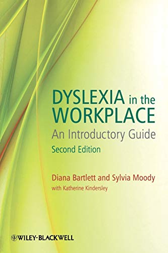 Dyslexia in the Workplace: An Introductory Guide von Wiley-Blackwell