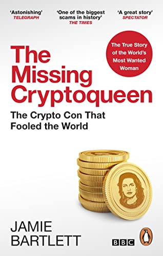 The Missing Cryptoqueen: The Crypto Con That Fooled the World von WH Allen