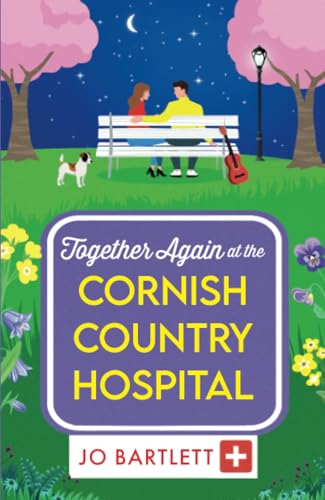 Together Again at the Cornish Country Hospital: A brilliantly emotional and uplifting read from Jo Bartlett Together Again at the Cornish Country Hospital: A brilliantly emotional and uplifting read from Jo Bartlett von Boldwood Books