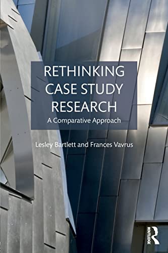 Rethinking Case Study Research: A Comparative Approach von Routledge