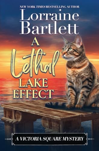 A Lethal Lake Effect (Victoria Square Mysteries, Band 9)