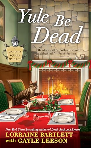 Yule Be Dead (Victoria Square Mystery, Band 5)