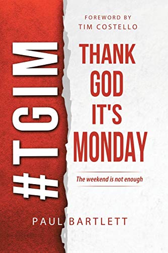 Thank God It's Monday: Sunday'S Not Enough: The Weekend Is Not Enough