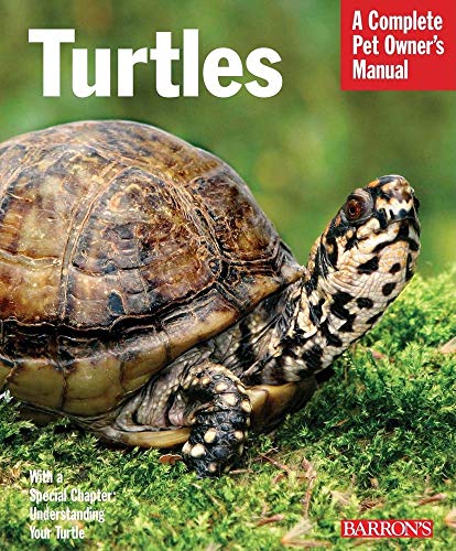 Turtles and Tortoises: Complete Pet Owner's Manual