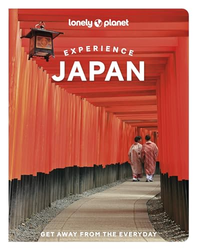 Lonely Planet Experience Japan (Travel Guide) von Lonely Planet