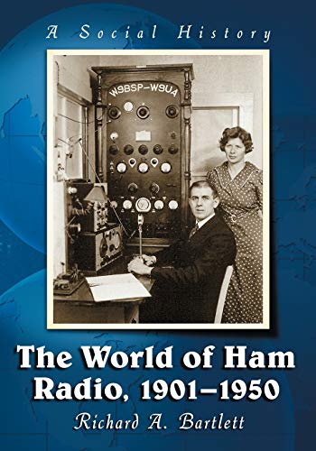 World of Ham Radio, 1901-1950: A Social History von McFarland & Company