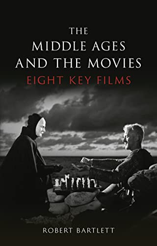 The Middle Ages and the Movies: Eight Key Films von Reaktion Books