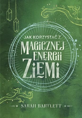 Jak korzystać z magicznej energii Ziemi von Muza