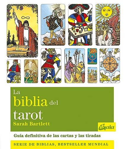 La biblia del tarot : la guía definitiva de las cartas y las tiradas (Biblias)