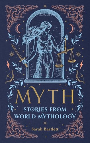 Myth: Stories from World Mythology von Godsfield
