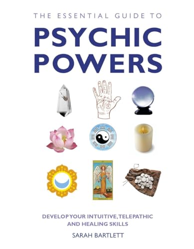 The Essential Guide to Psychic Powers: Develop Your Intuitive, Telepathic and Healing Skills von Watkins Publishing