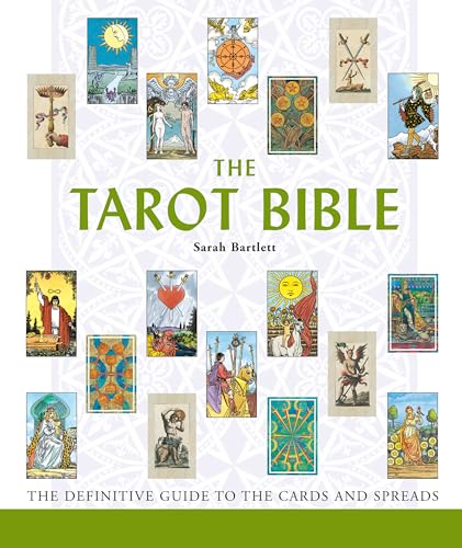The Tarot Bible: The Definitive Guide to the Cards and Spreads (Mind Body Spirit Bibles)