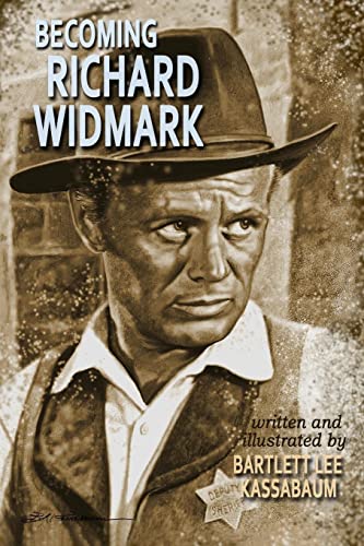 Becoming Richard Widmark von CREATESPACE