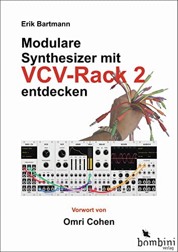 Modulare Synthesizer mit VCV Rack 2 entdecken von Bombini Verlags GmbH