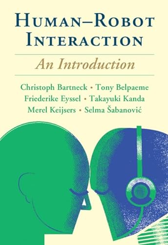 Human-Robot Interaction: An Introduction von Cambridge University Press