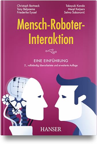 Mensch-Roboter-Interaktion: Eine Einführung von Carl Hanser Verlag GmbH & Co. KG