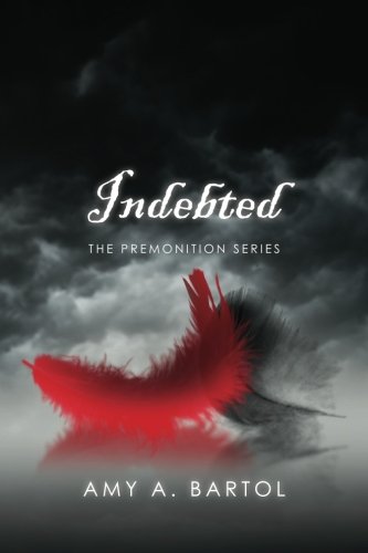 Indebted: The Premonition Series
