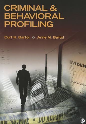 Criminal & Behavioral Profiling: Theory, Research and Practice von Sage Publications