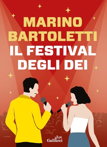 Il festival degli dei (I libri di Bartoletti) von Glifi Gallucci
