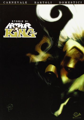 Storie di Arthur King von 001 Edizioni
