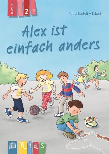 Alex ist einfach anders – Lesestufe 2 (KidS - Klassenlektüre in drei Stufen)