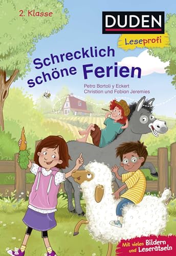 Duden Leseprofi – Schrecklich schöne Ferien, 2. Klasse: Kinderbuch für Leseanfänger und Erstleser ab 7 Jahren Duden Leseprofi – Schrecklich schöne Ferien, 2. Klasse: Kinderbuch für Leseanfänger und Erstleser ab 7 Jahren