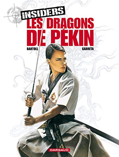Insiders, Tome 7: Les dragons de Pékin von DARGAUD