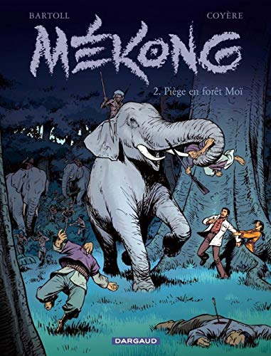 Mékong - Tome 2 - Piège en forêt Moï