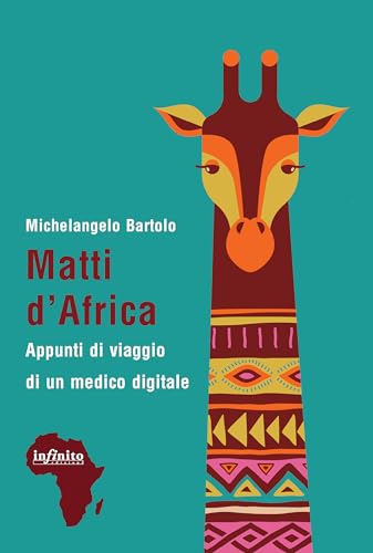 Matti d'Africa (Afriche) von Infinito Edizioni