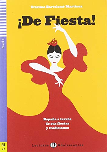 TeenELIReaders-Spanish:DeFiesta!Espanaatravesdesusfiestasyt (Letture) von (508) EUROPEAN LANGUAGE TEACHING (ELI)