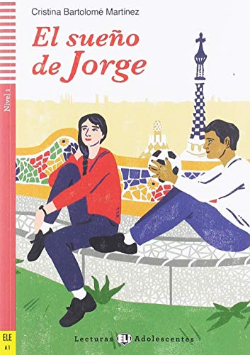 TeenELIReaders-Spanish:ElsuenodeJorge+downloadableaudio TeenELIReaders-Spanish:ElsuenodeJorge+downloadableaudio