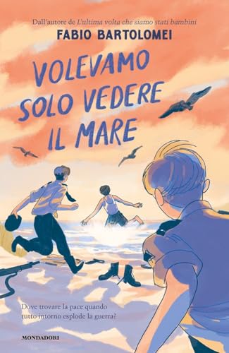 Volevamo solo vedere il mare (I Grandi) von Mondadori