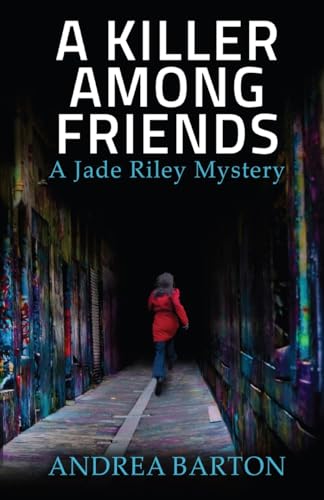 A Killer Among Friends (The Jade Riley Mysteries, Band 2) von Wings ePress, Inc.