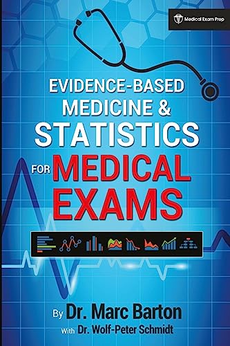 Evidence-Based Medicine and Statistics for Medical Exams Evidence-Based Medicine and Statistics for Medical Exams von CREATESPACE