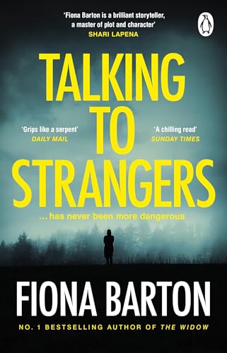 Talking to Strangers: The new explosive, up-all-night crime thriller from author of hit bestsellers THE WIDOW and THE CHILD von Transworld Publ. Ltd UK