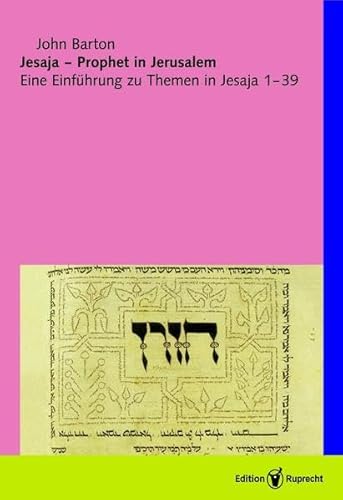 Jesaja – Prophet in Jerusalem: Eine Einführung zu Themen in Jesaja 1–39