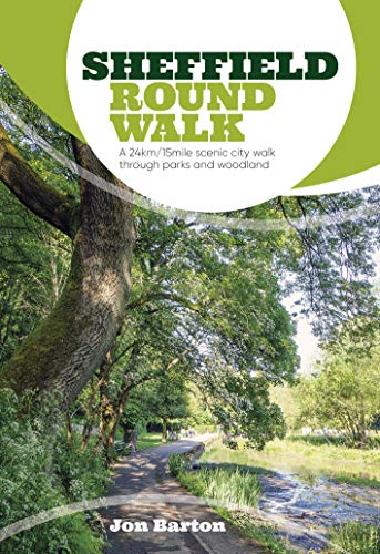 Sheffield Round Walk: A 24km/15mile scenic city walk through parks and woodland