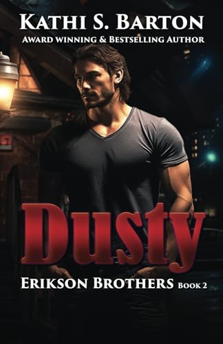 Dusty (Erikson Brothers, Band 2)