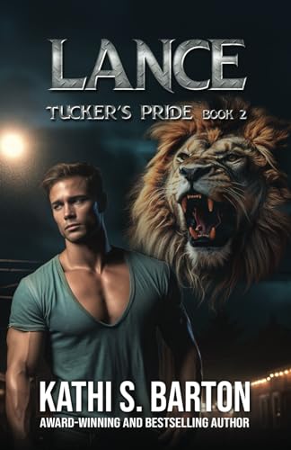 Lance (Tucker's Pride, Band 2) von World Castle Publishing, LLC