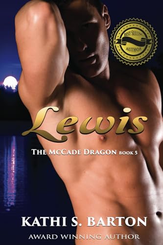 Lewis: The McCade Dragon –Erotic Paranormal Romance Lewis: The McCade Dragon –Erotic Paranormal Romance von World Castle Publishing, LLC