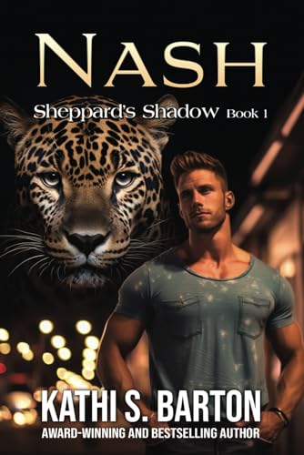 Nash: Sheppard’s Shadow—Paranormal Jaguar Shifter Romance