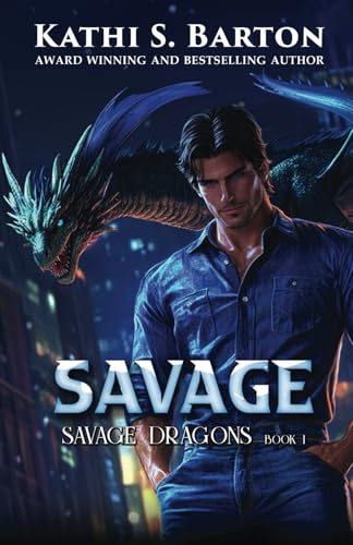 Savage (Savage Dragons, Band 1) von World Castle Publishing, LLC